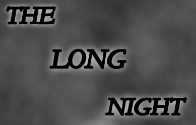The long night